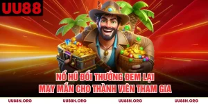 Nổ Hũ Đổi Thưởng Đem Lại May Mắn Cho Thành Viên Tham Gia