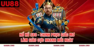 Nổ Hũ SBO - Chinh Phục Giấc Mơ Làm Giàu Cực Nhanh Mỗi Ngày