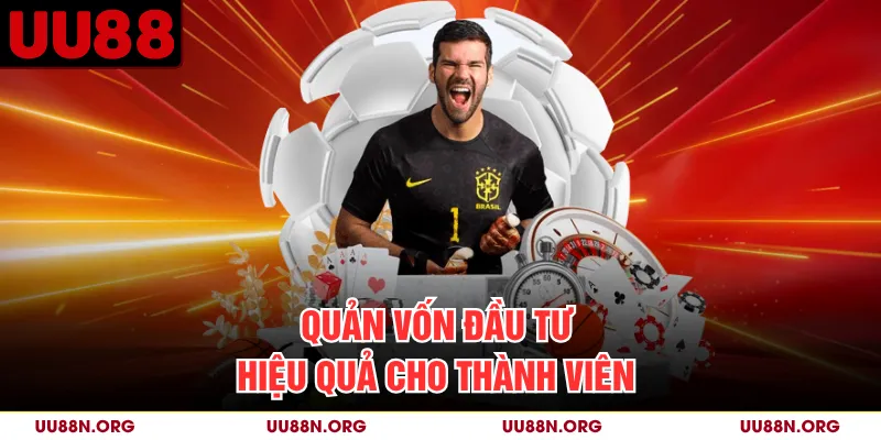 Quản vốn đầu tư hiệu quả cho thành viên