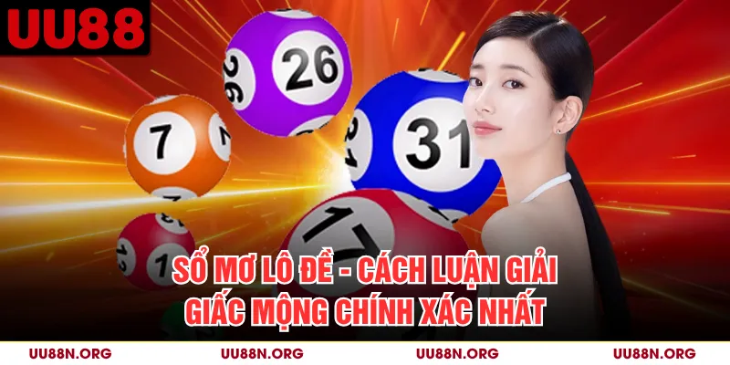 Sổ Mơ Lô Đề - Cách Luận Giải Giấc Mộng Chính Xác Nhất