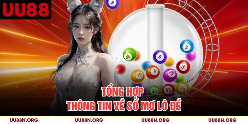 Tổng hợp thông tin về sổ mơ lô đề